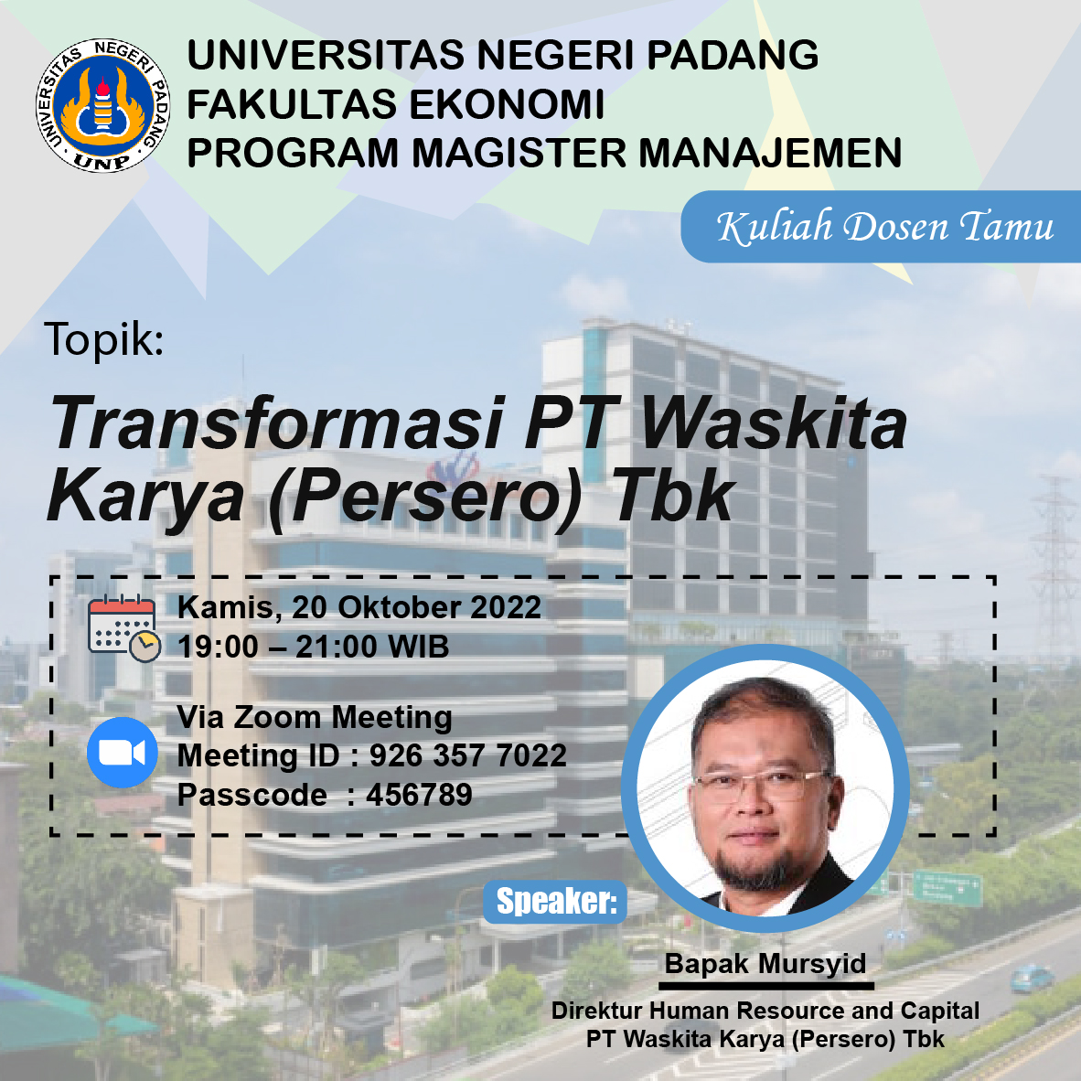 Kuliah Dosen Tamu an. Mursyid dari Director of HCM and System Development Transformasi PT. Waskita Karya (Persero) TBK